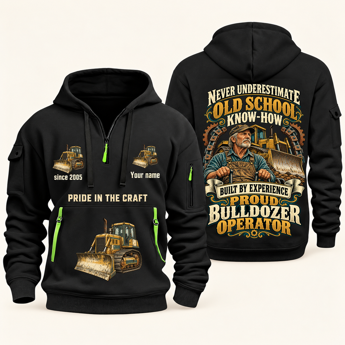 Bulldozer Operator Old School Know-How quarter-zip hoodie in Black, front and back, fixed sample name and year artwork