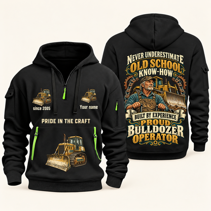Bulldozer Operator Old School Know-How quarter-zip hoodie in Black, front and back, fixed sample name and year artwork