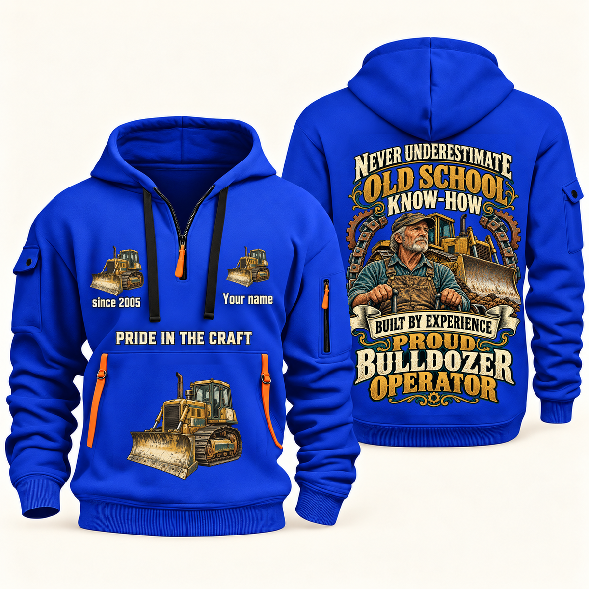 Bulldozer Operator Old School Know-How quarter-zip hoodie in Blue, front and back, fixed sample name and year artwork