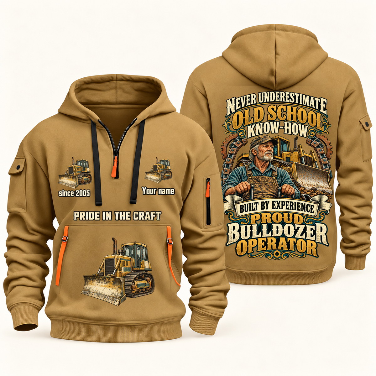 Bulldozer Operator Old School Know-How quarter-zip hoodie in Khaki, front and back, fixed sample name and year artwork