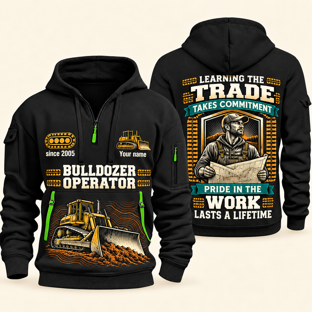 Bulldozer Operator Pride in the Trade quarter-zip hoodie in Black, front and back, tracked bulldozer and blade, grade-plan shield, Your name and since 2005 sample artwork.