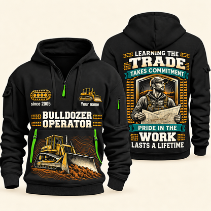 Bulldozer Operator Pride in the Trade quarter-zip hoodie in Black, front and back, tracked bulldozer and blade, grade-plan shield, Your name and since 2005 sample artwork.