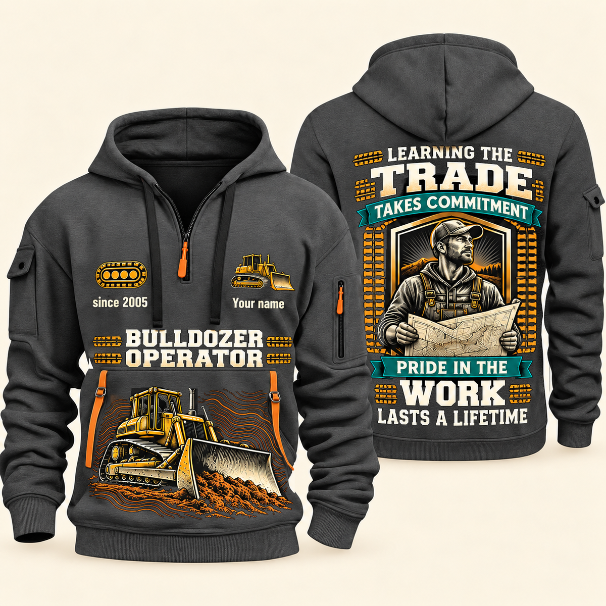Bulldozer Operator Pride in the Trade quarter-zip hoodie in Gray, front and back, tracked bulldozer and blade, grade-plan shield, Your name and since 2005 sample artwork.