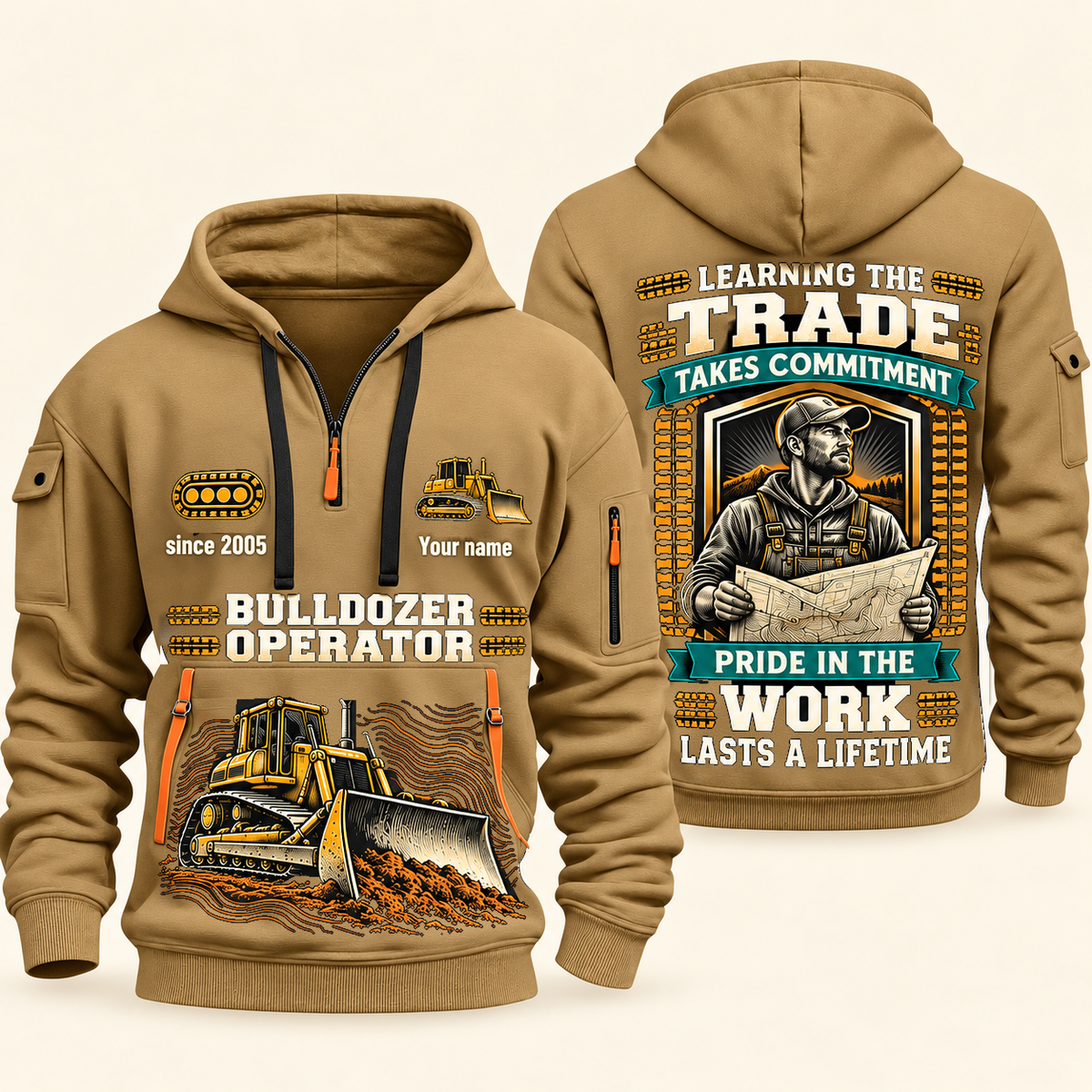 Bulldozer Operator Pride in the Trade quarter-zip hoodie in Khaki, front and back, tracked bulldozer and blade, grade-plan shield, Your name and since 2005 sample artwork.
