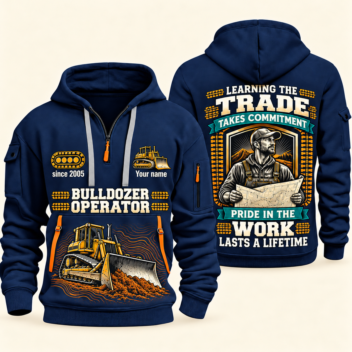 Bulldozer Operator Pride in the Trade quarter-zip hoodie in Navy, front and back, tracked bulldozer and blade, grade-plan shield, Your name and since 2005 sample artwork.