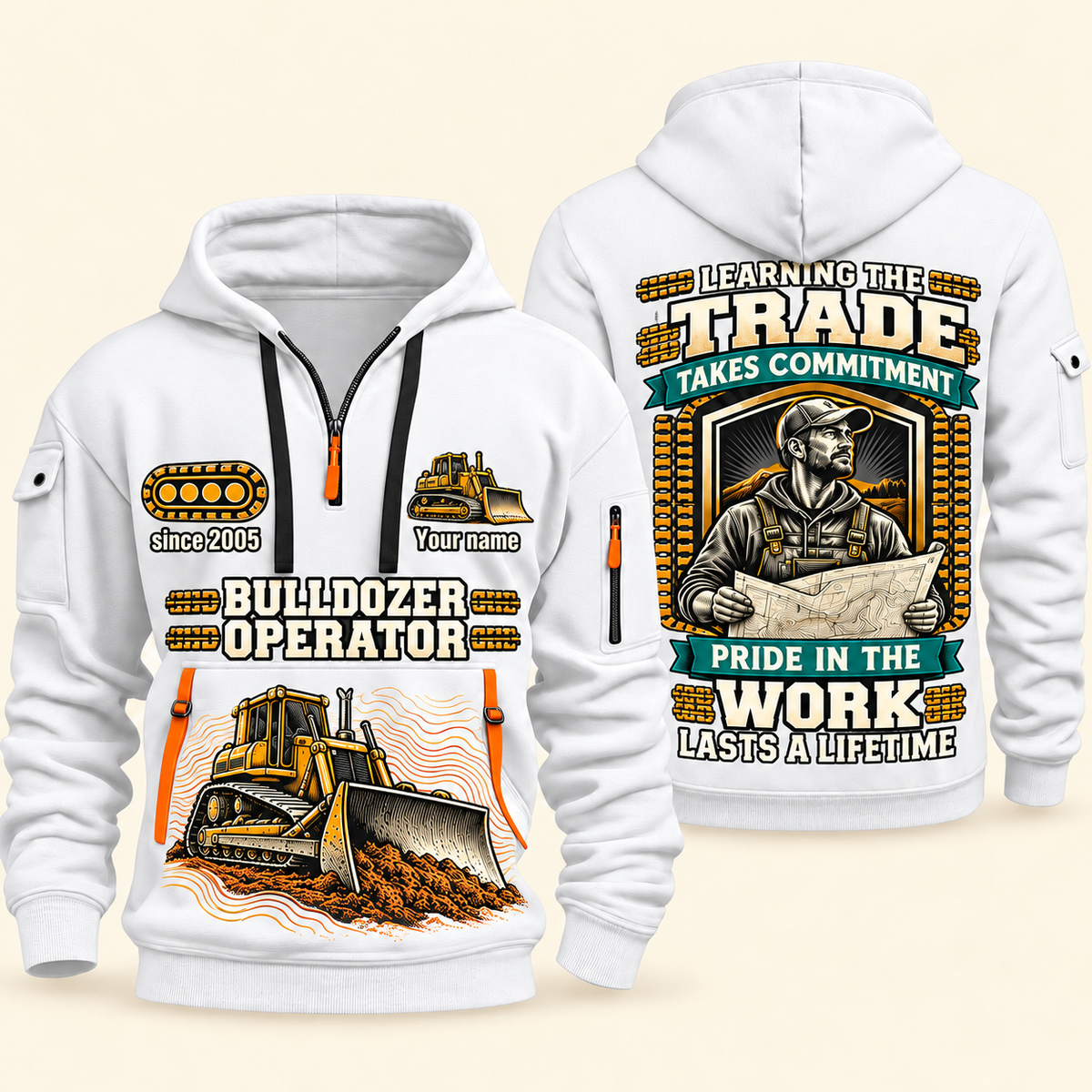 Bulldozer Operator Pride in the Trade quarter-zip hoodie in White, front and back, tracked bulldozer and blade, grade-plan shield, Your name and since 2005 sample artwork.