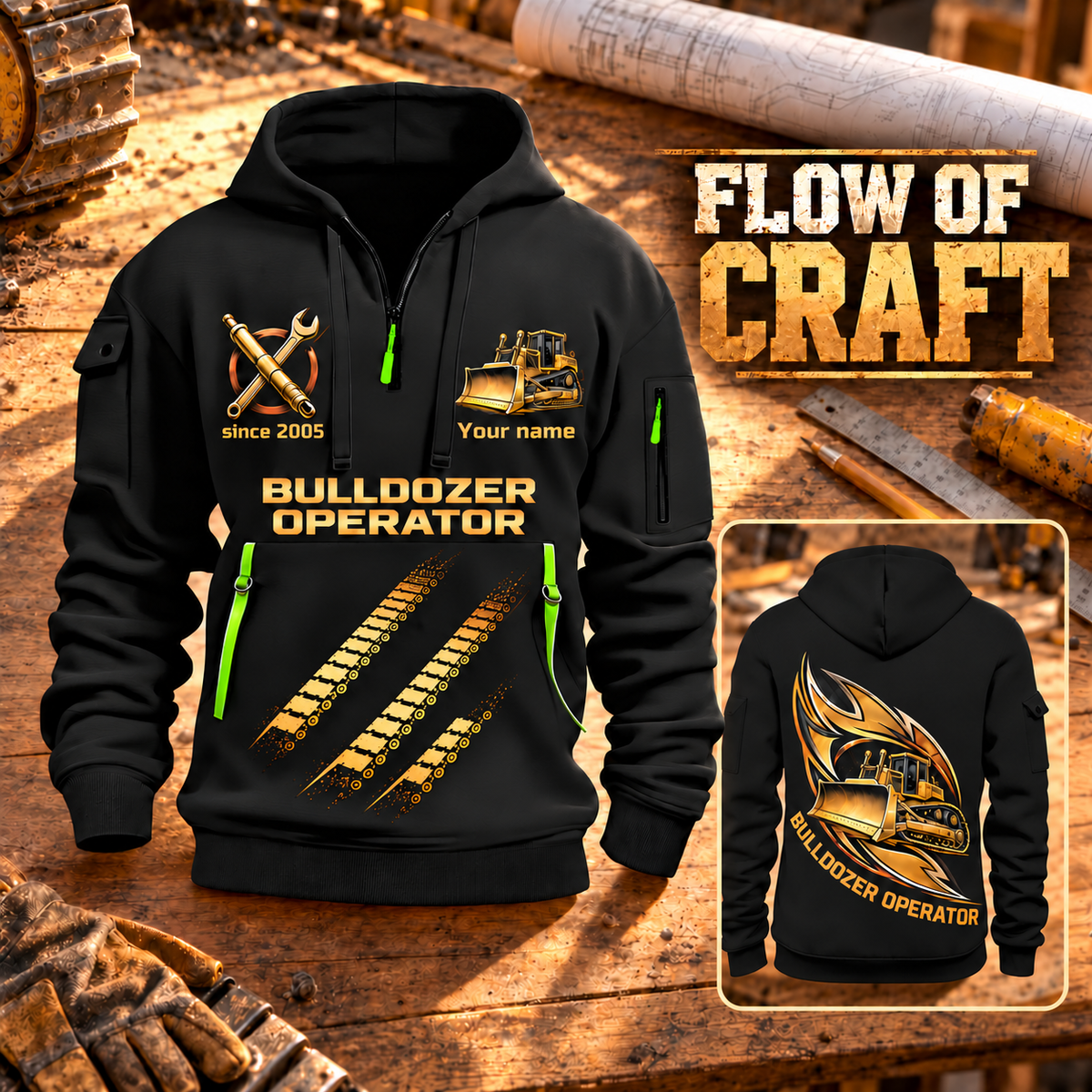 Bulldozer Operator Flow of Craft Quarter-Zip Hoodie in Black, front and back views with tracked bulldozer and broad front blade, sweeping gold and cream emblem, three diagonal track prints, and Your name and since 2005 sample text, warm workshop hero with smaller back inset