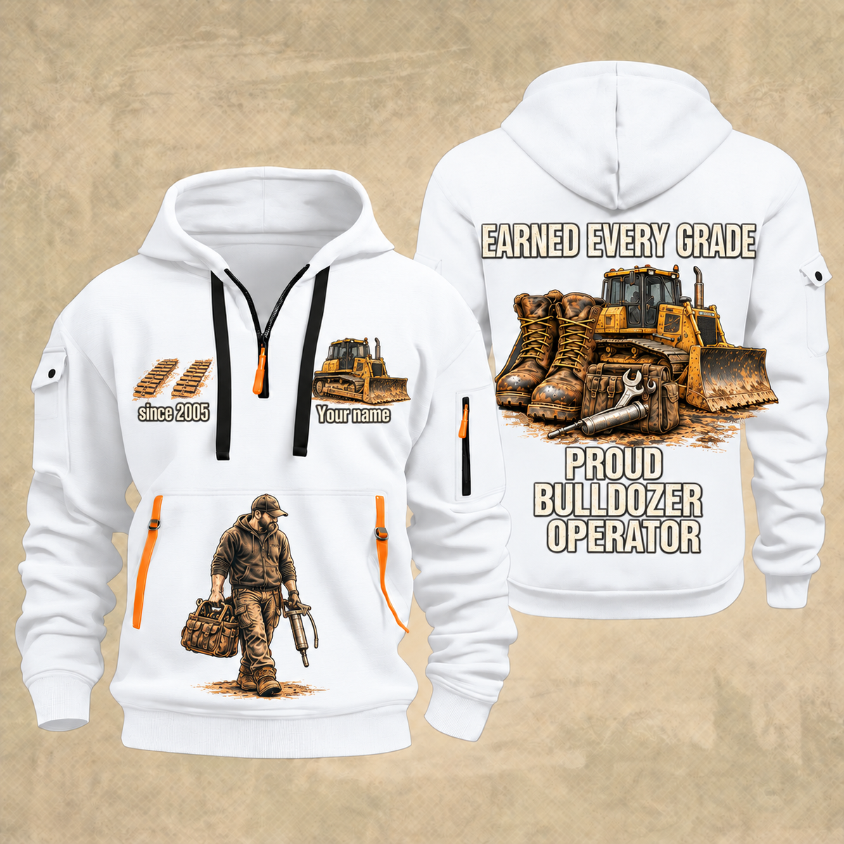 Bulldozer Operator Earned Every Grade Quarter-Zip Hoodie in White, front and back views, with work boots, tracked bulldozer and maintenance-tool artwork