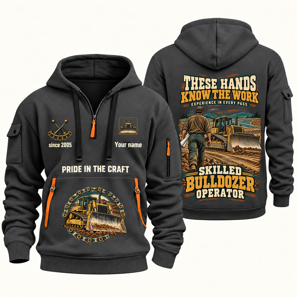 Bulldozer Operator Hands That Power Quarter-Zip Hoodie in Gray, front and back views with bulldozer operator artwork and sample name and year lettering