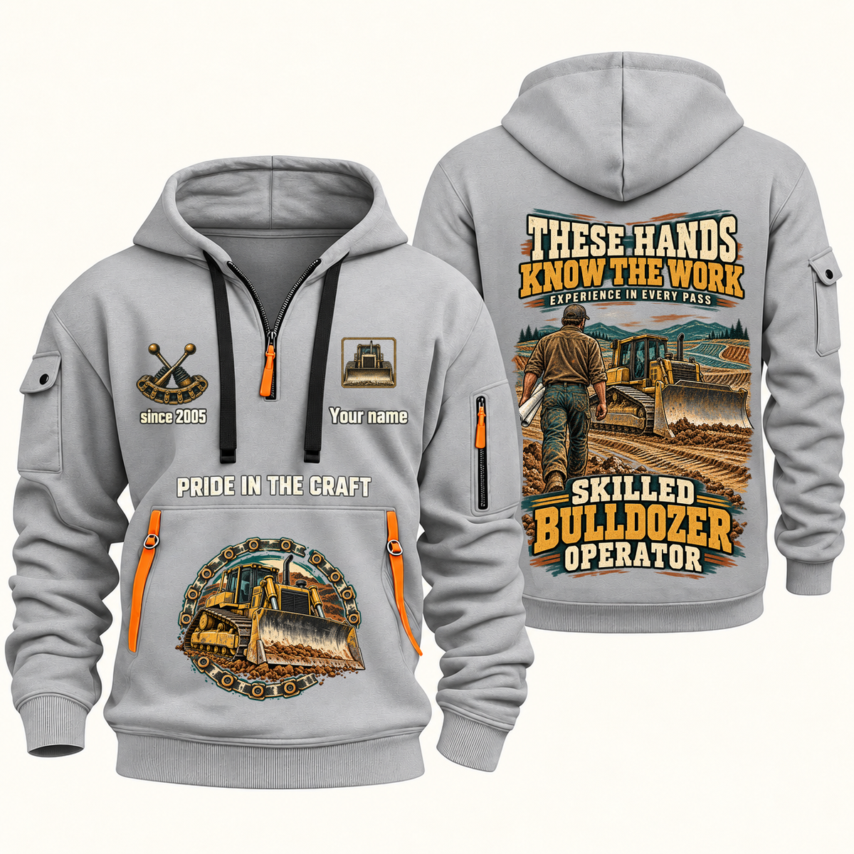 Bulldozer Operator Hands That Power Quarter-Zip Hoodie in Light Grey, front and back views with bulldozer operator artwork and sample name and year lettering