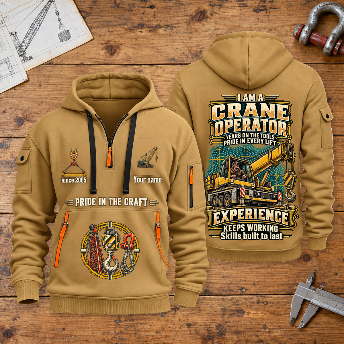 Crane Operator Experience Keeps Working Quarter-Zip Hoodie in Khaki, full front and back views on a crane operator workbench.