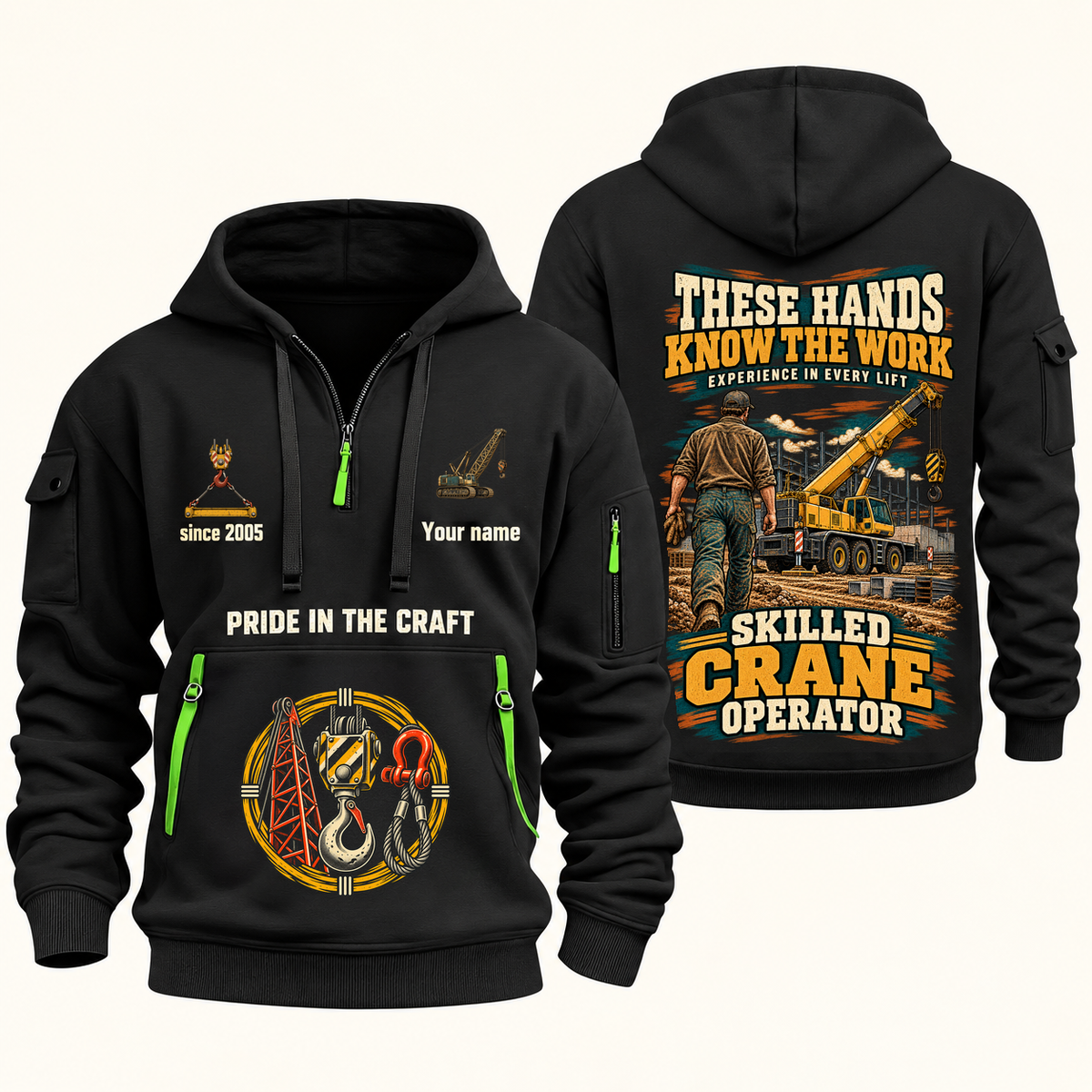 Crane Operator Hands That Power Quarter-Zip Hoodie in Black, authentic overlapping front and back views with crane operator artwork and source sample name/year lettering.