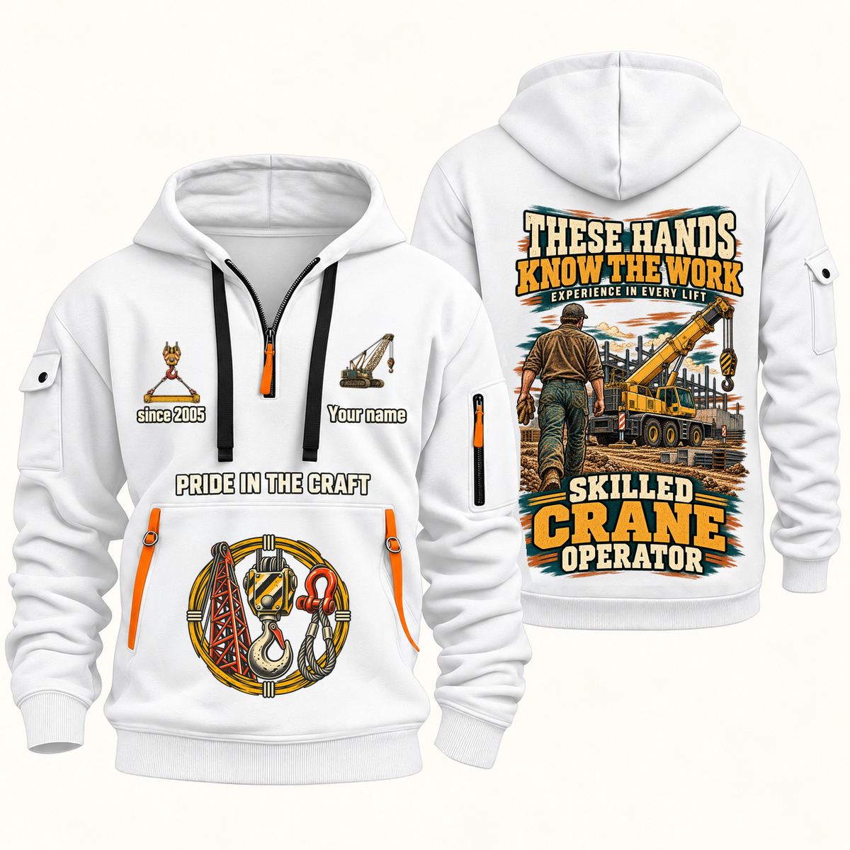 Crane Operator Hands That Power Quarter-Zip Hoodie in White, authentic overlapping front and back views with crane operator artwork and source sample name/year lettering.
