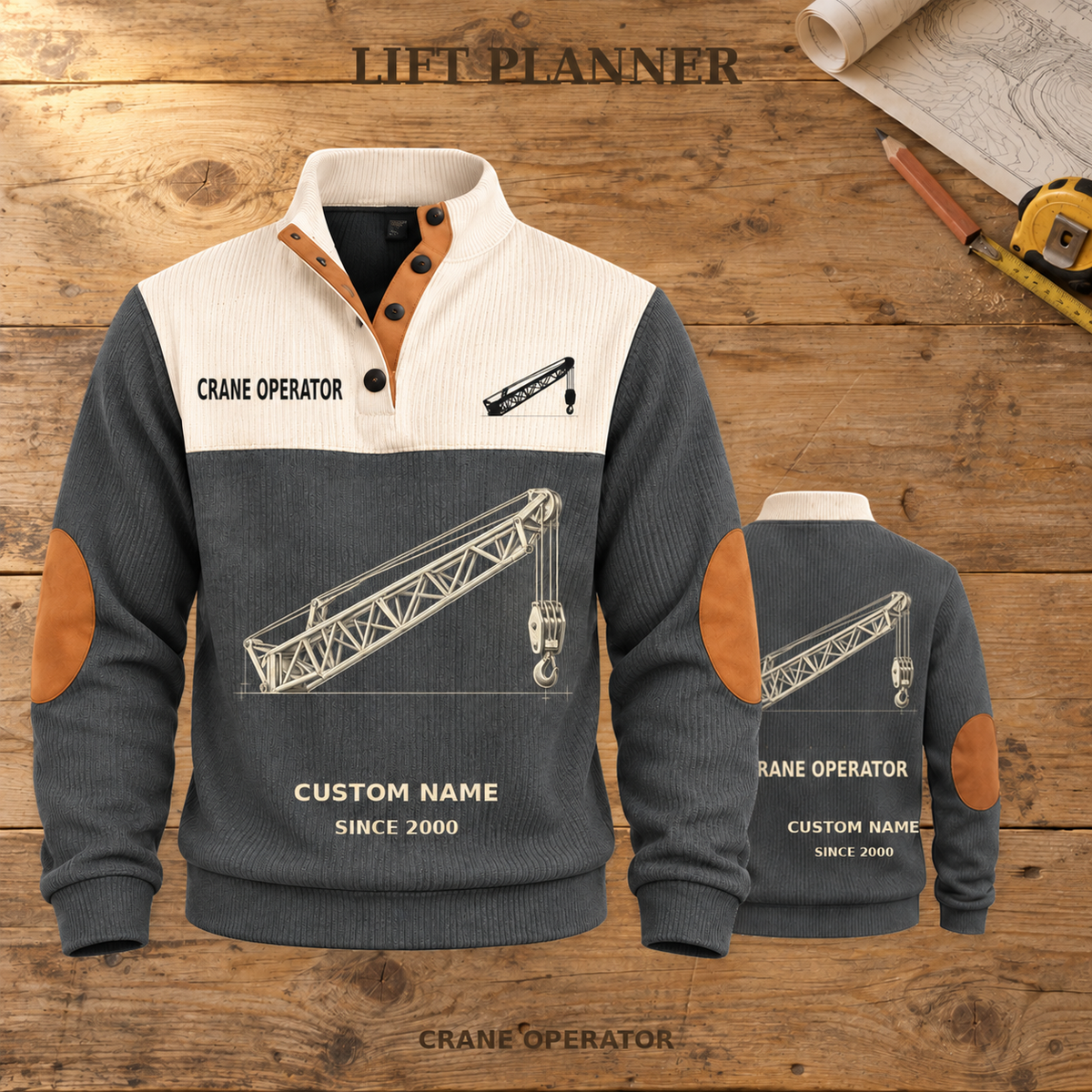 Crane Operator Lift Planner Sports Sweatshirt in Grey, dominant front and smaller real-source back on warm wooden workbench, with LIFT PLANNER headline.; visible custom-name and SINCE 2000 sample text on the garment.
