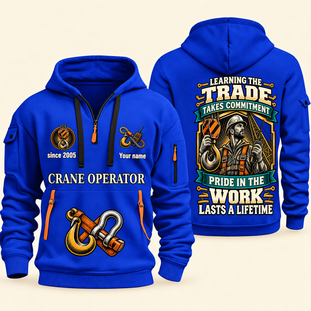 Crane Operator Pride in the Trade Quarter-Zip Hoodie in Blue, authentic overlapping front and back views with crane operator artwork and source sample name/year lettering.
