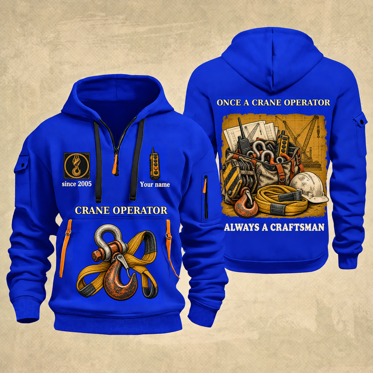 Crane Operator Trade For Life Quarter-Zip Hoodie in Blue, full authentic front and back views with matching crane operator tools and equipment artwork, original sample name/year, niche-specific ONCE A headline and original ALWAYS A CRAFTSMAN footer.