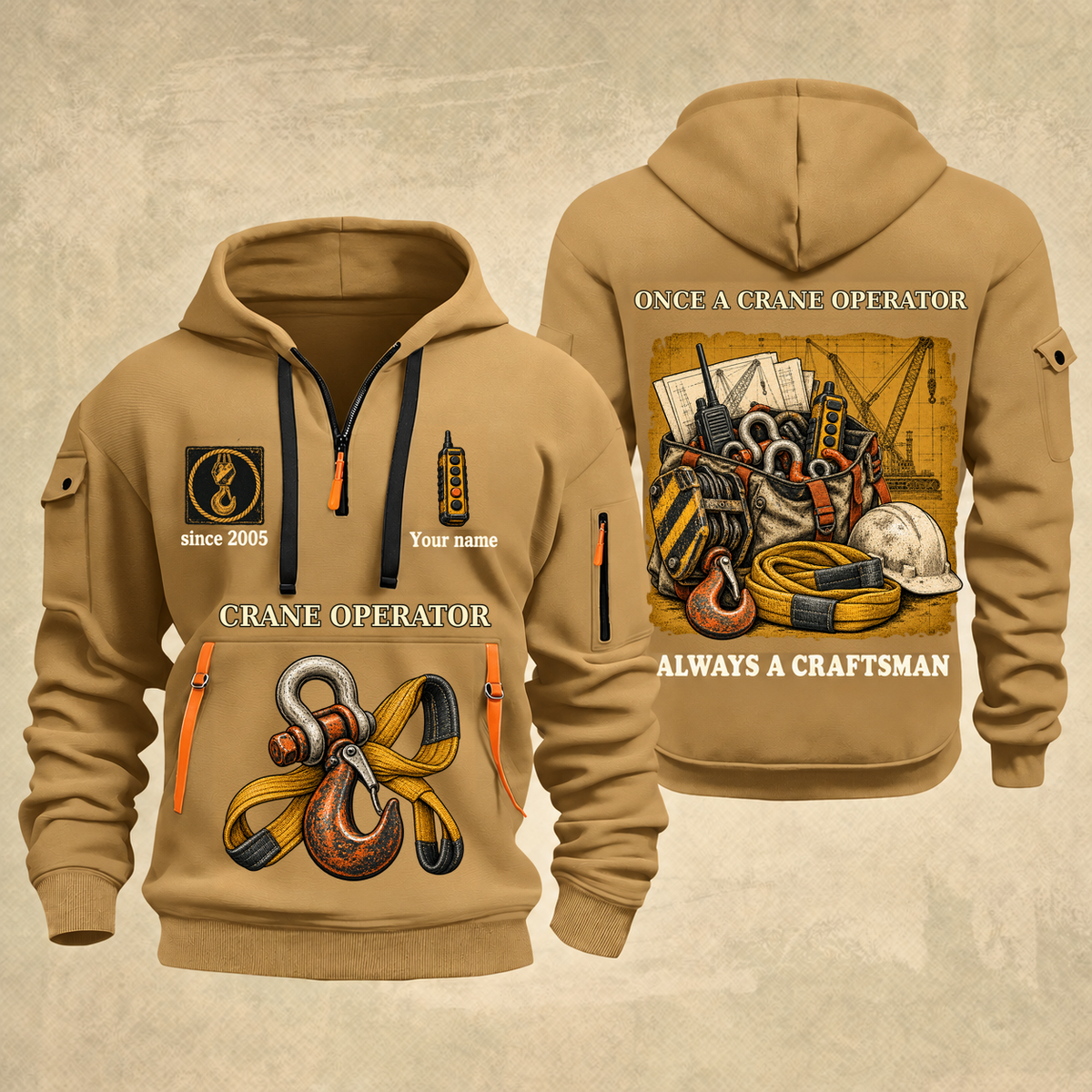 Crane Operator Trade For Life Quarter-Zip Hoodie in Khaki, full authentic front and back views with matching crane operator tools and equipment artwork, original sample name/year, niche-specific ONCE A headline and original ALWAYS A CRAFTSMAN footer.