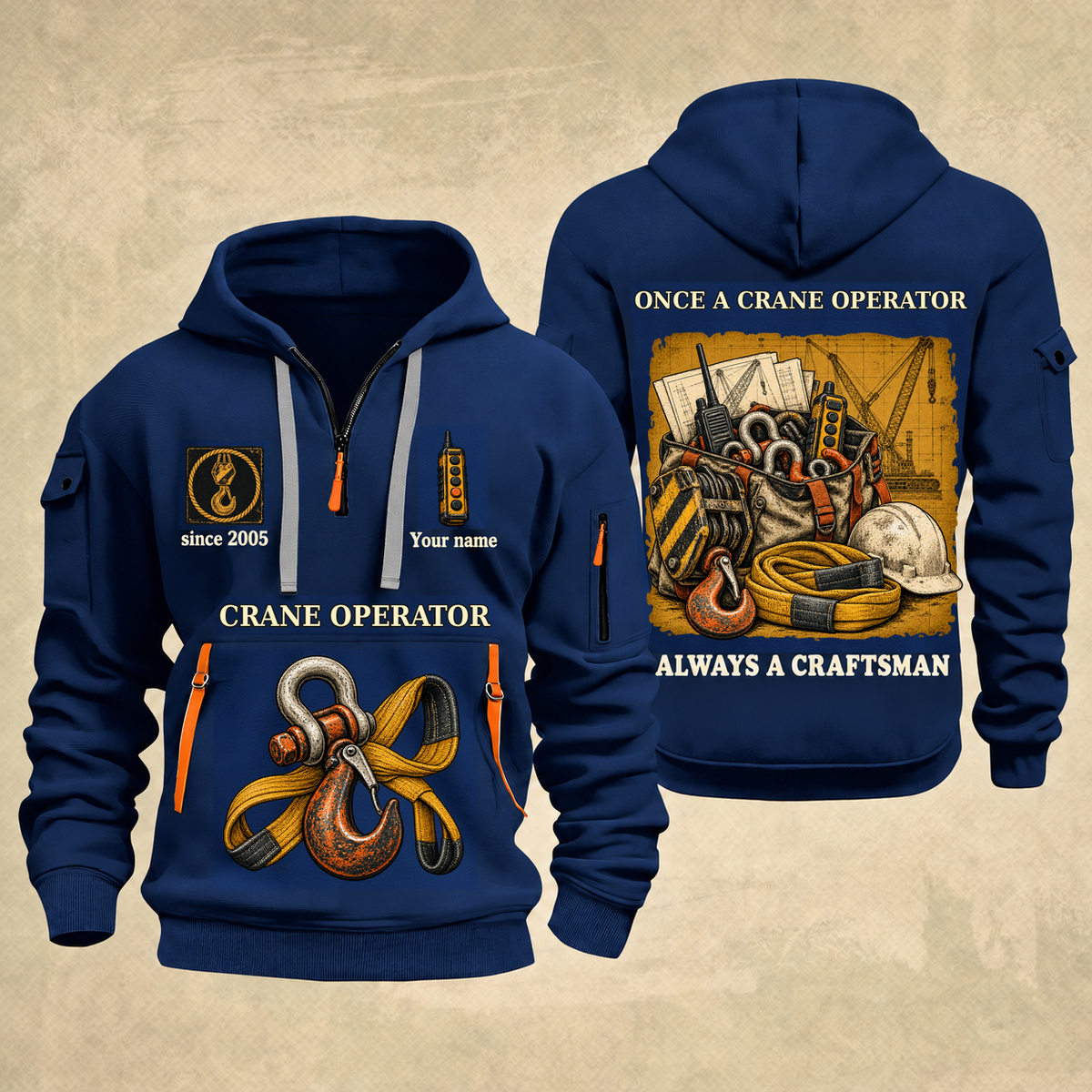 Crane Operator Trade For Life Quarter-Zip Hoodie in Navy, full authentic front and back views with matching crane operator tools and equipment artwork, original sample name/year, niche-specific ONCE A headline and original ALWAYS A CRAFTSMAN footer.