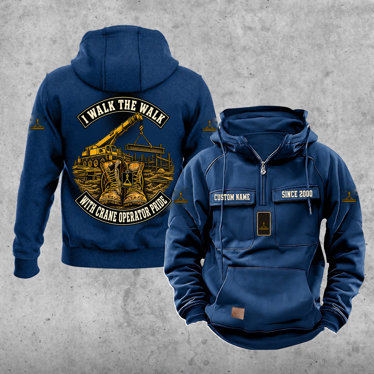 Crane Operator Walk the Walk Badge Vintage Hoodie in Dark Blue, front and back, with work boots and a mobile crane lifting a steel beam by cable hook and two-leg sling, matching sleeve and chest emblems, and illustrative CUSTOM NAME and SINCE 2000 text.