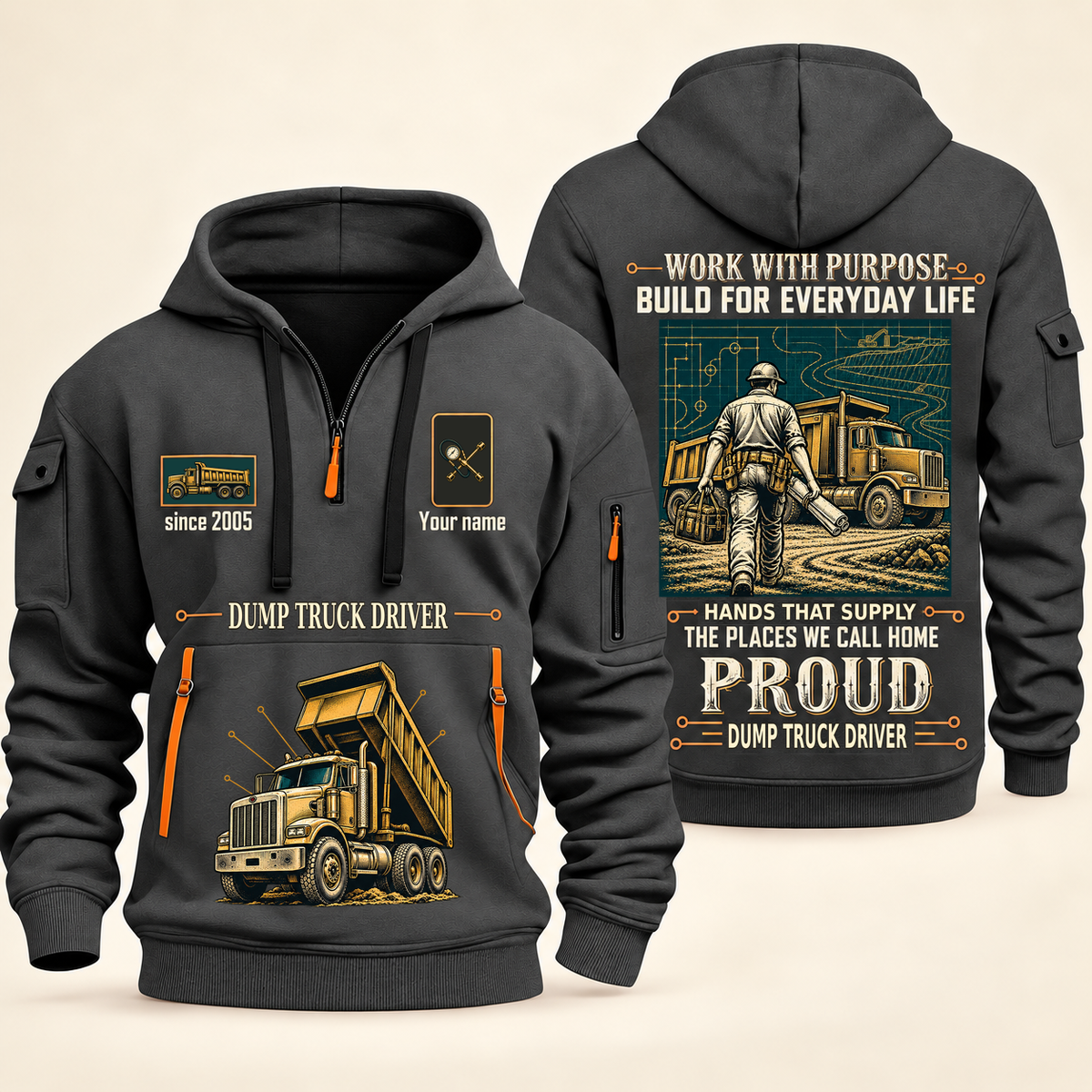 Dump Truck Driver Built For The Everyday Quarter-Zip Hoodie in Gray, full authentic front and back views with matching dump truck driver tools and equipment artwork, original sample name/year and Built For The Everyday planning theme.