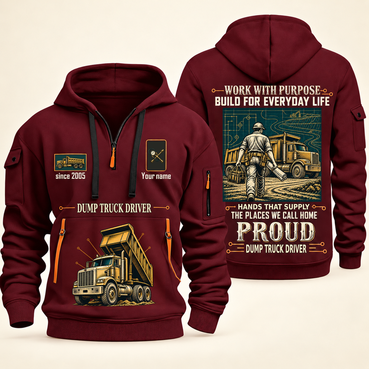 Dump Truck Driver Built For The Everyday Quarter-Zip Hoodie in Wine Red, full authentic front and back views with matching dump truck driver tools and equipment artwork, original sample name/year and Built For The Everyday planning theme.