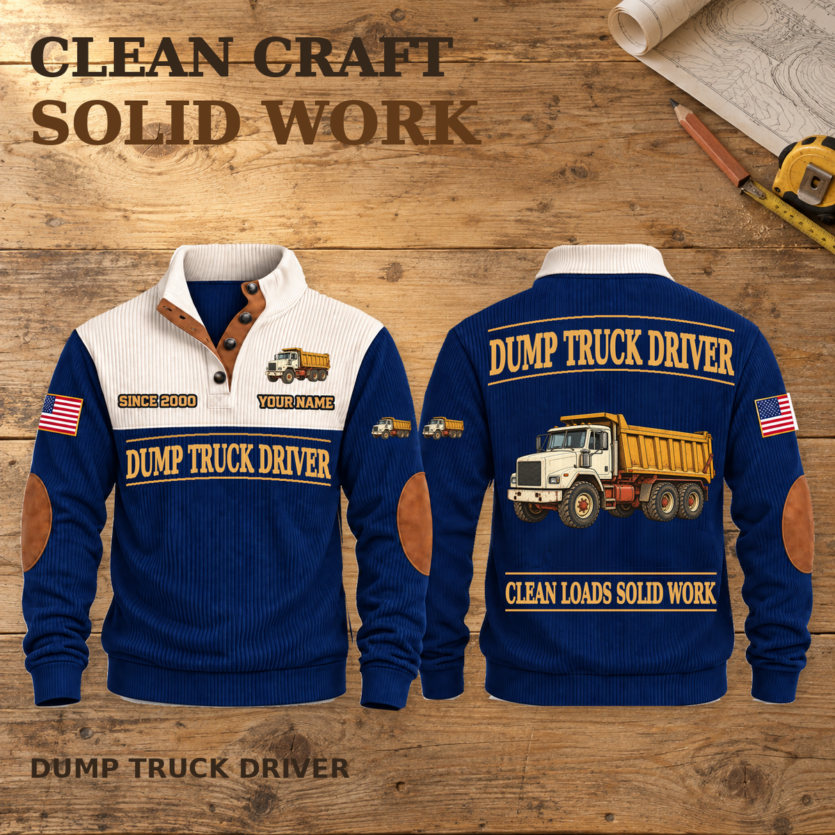 Dump Truck Driver Clean Craft Sports Sweatshirt in Navy, balanced complete front and source-visible back pair on a workbench.