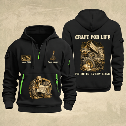 Dump Truck Driver Craft For Life Quarter-Zip Hoodie in Black, full authentic front and back views with matching dump truck driver tools and equipment artwork, original sample name/year and Craft For Life slogan.