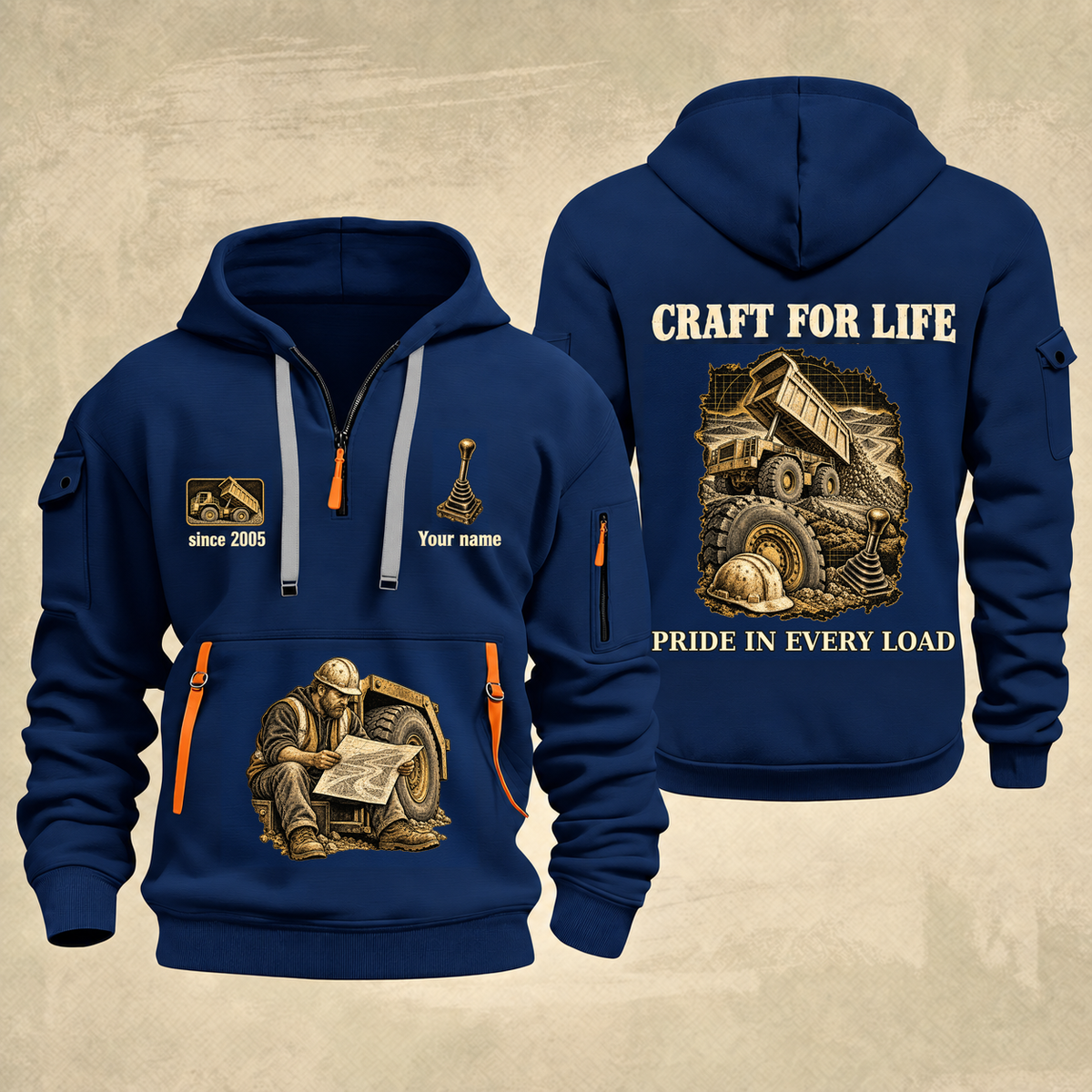 Dump Truck Driver Craft For Life Quarter-Zip Hoodie in Navy, full authentic front and back views with matching dump truck driver tools and equipment artwork, original sample name/year and Craft For Life slogan.