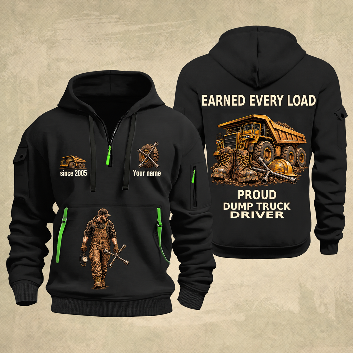 Dump Truck Driver Earned Every Load Quarter-Zip Hoodie in Black, full authentic front and back views with matching dump truck driver tools and equipment artwork, original sample name/year and Earned Every slogan.