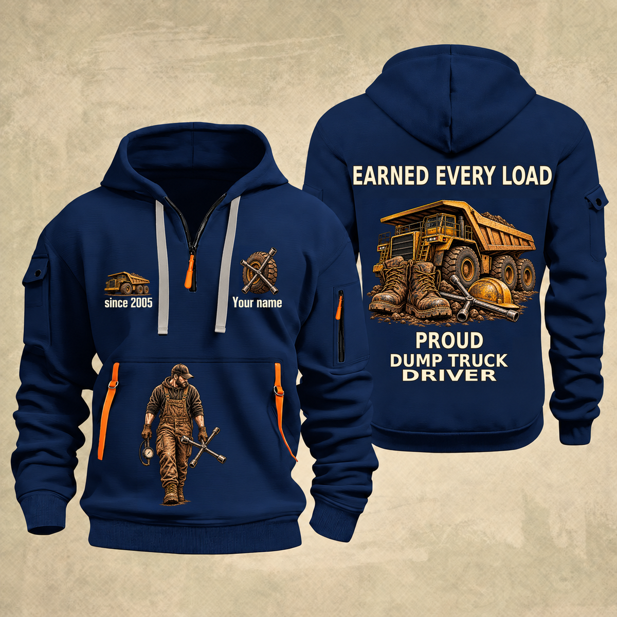 Dump Truck Driver Earned Every Load Quarter-Zip Hoodie in Navy, full authentic front and back views with matching dump truck driver tools and equipment artwork, original sample name/year and Earned Every slogan.