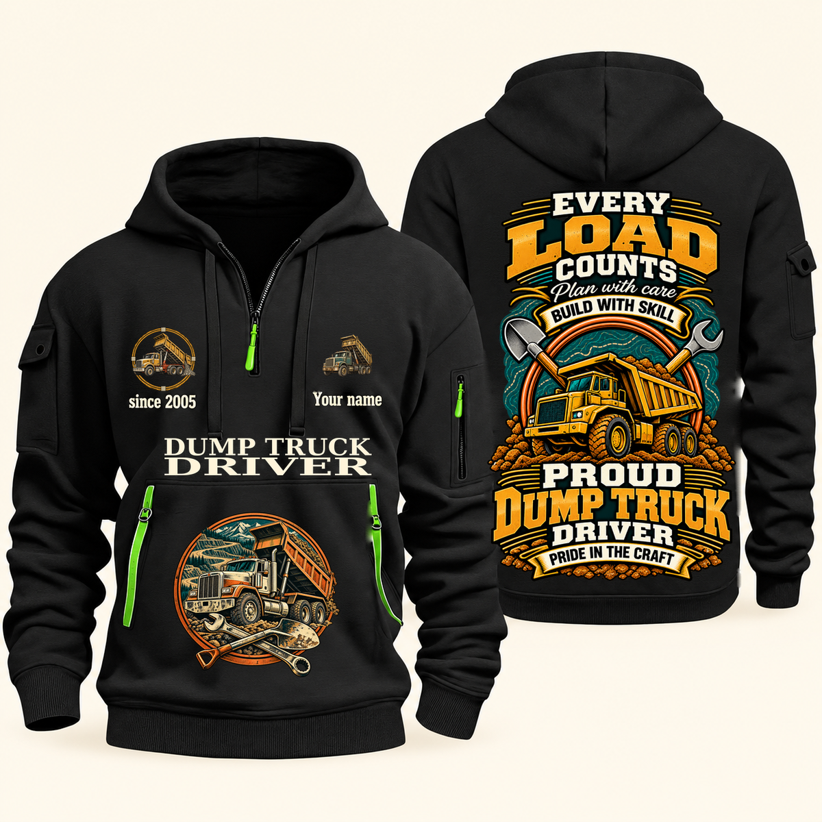 Dump Truck Driver Every Load Counts Quarter-Zip Hoodie in Black, authentic overlapping front and back views with dump truck driver artwork and source sample name/year lettering.
