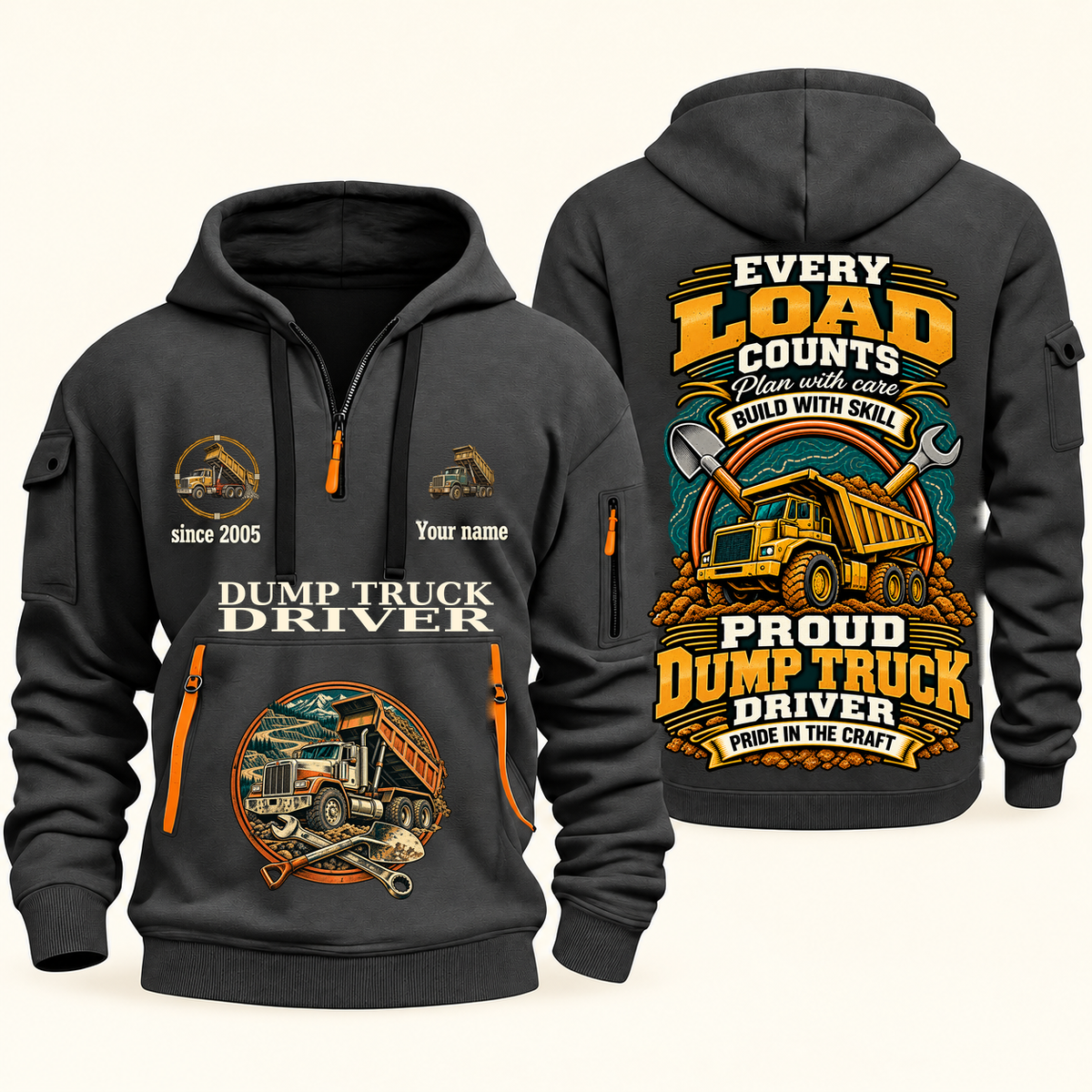 Dump Truck Driver Every Load Counts Quarter-Zip Hoodie in Gray, authentic overlapping front and back views with dump truck driver artwork and source sample name/year lettering.