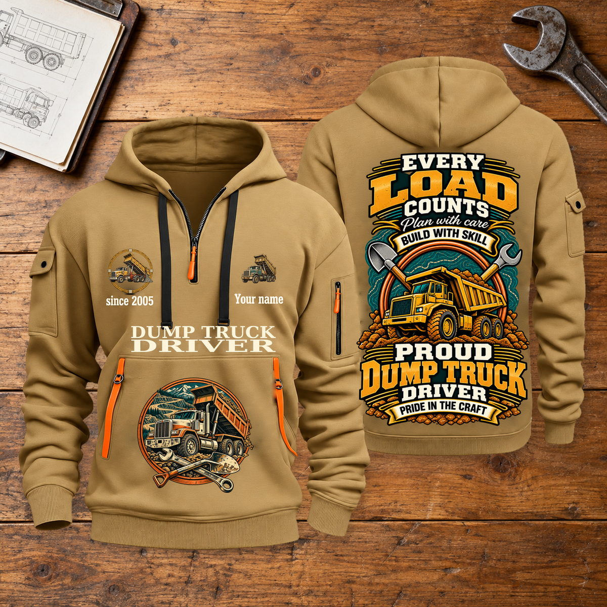 Dump Truck Driver Every Load Counts Quarter-Zip Hoodie in Khaki, full front and back views on a dump truck driver workbench.