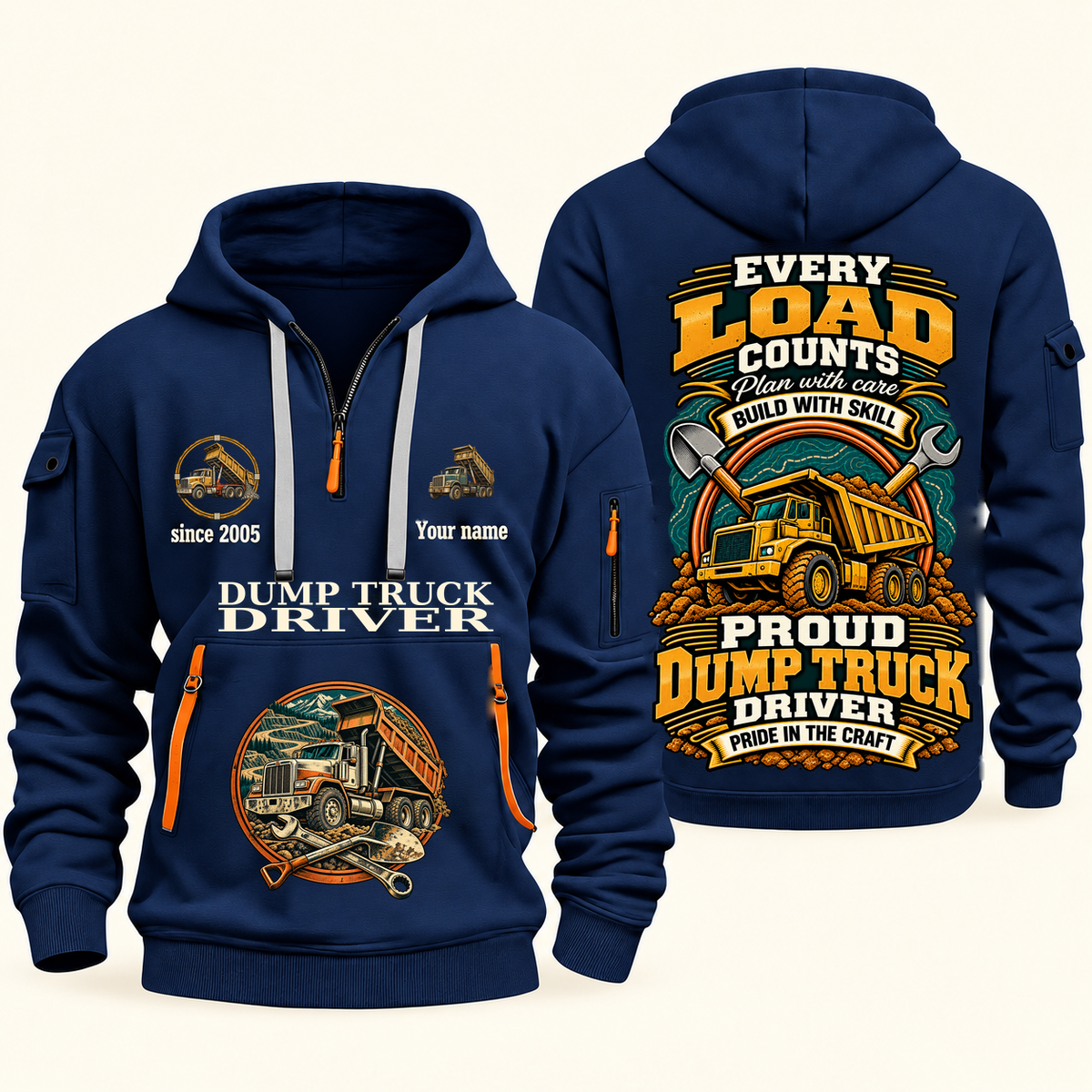 Dump Truck Driver Every Load Counts Quarter-Zip Hoodie in Navy, authentic overlapping front and back views with dump truck driver artwork and source sample name/year lettering.