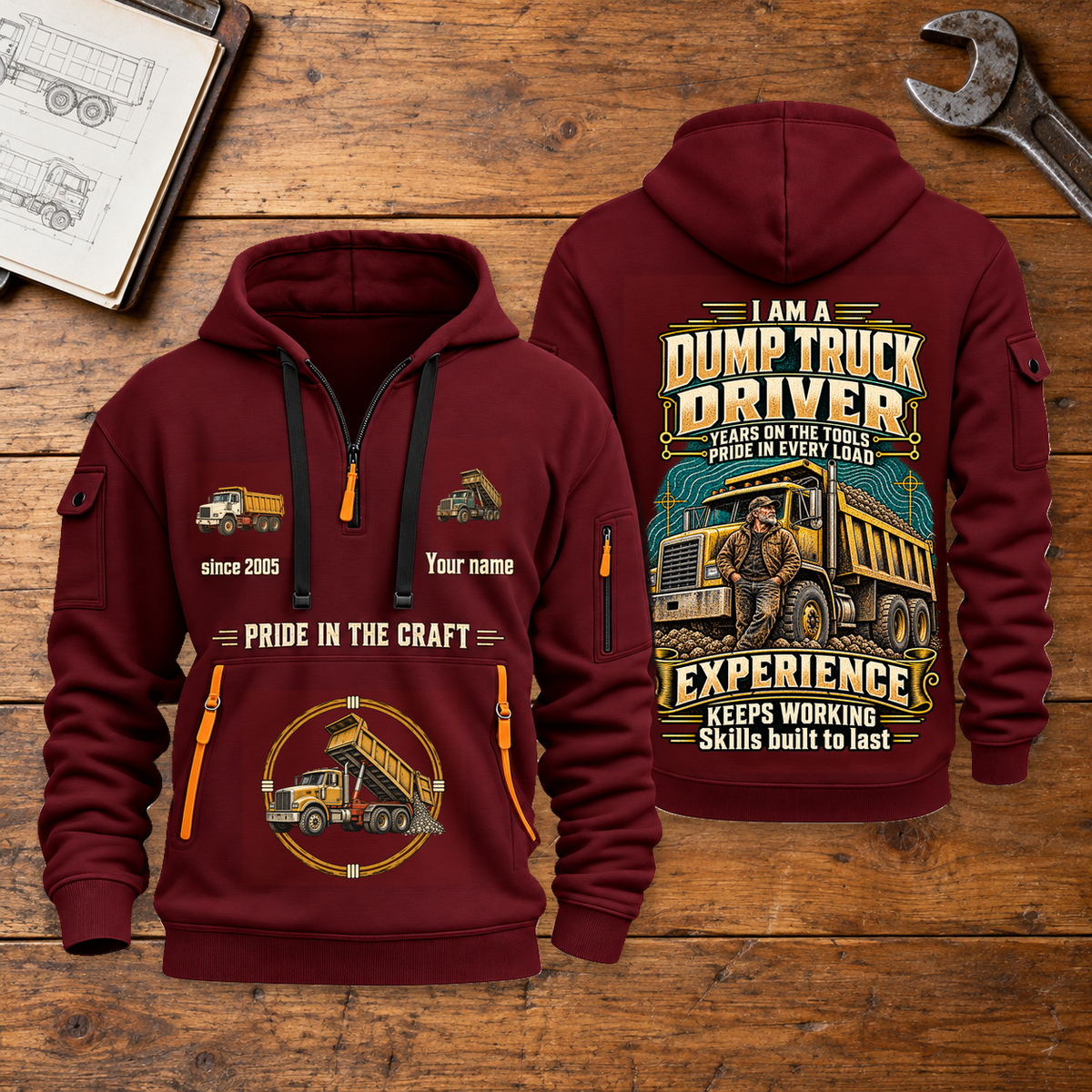 Dump Truck Driver Experience Keeps Working Quarter-Zip Hoodie in Wine Red, full front and back views on a dump truck driver workbench.
