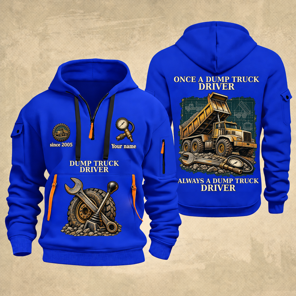 Dump Truck Driver Proud of the Trade Quarter-Zip Hoodie in Blue, full authentic front and back views with matching dump truck driver tools and equipment artwork, original sample name/year and once-and-always trade motto.