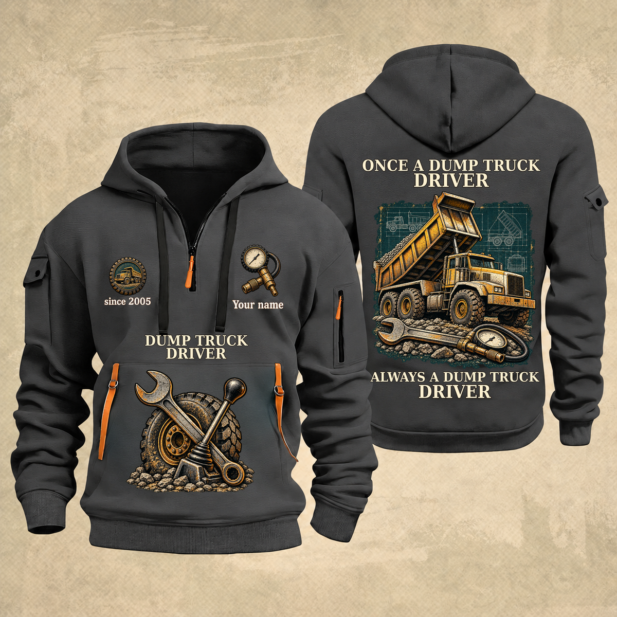Dump Truck Driver Proud of the Trade Quarter-Zip Hoodie in Gray, full authentic front and back views with matching dump truck driver tools and equipment artwork, original sample name/year and once-and-always trade motto.