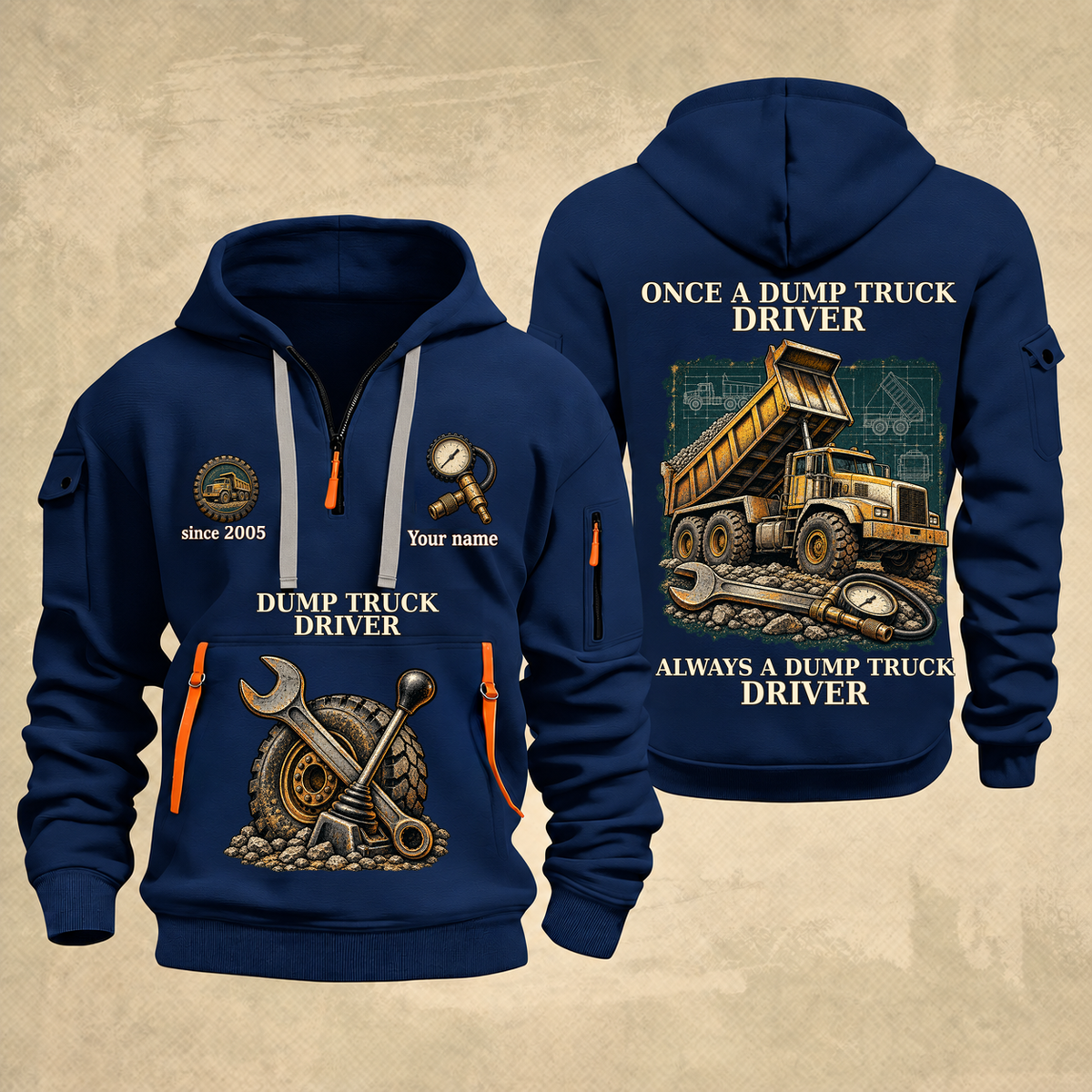 Dump Truck Driver Proud of the Trade Quarter-Zip Hoodie in Navy, full authentic front and back views with matching dump truck driver tools and equipment artwork, original sample name/year and once-and-always trade motto.