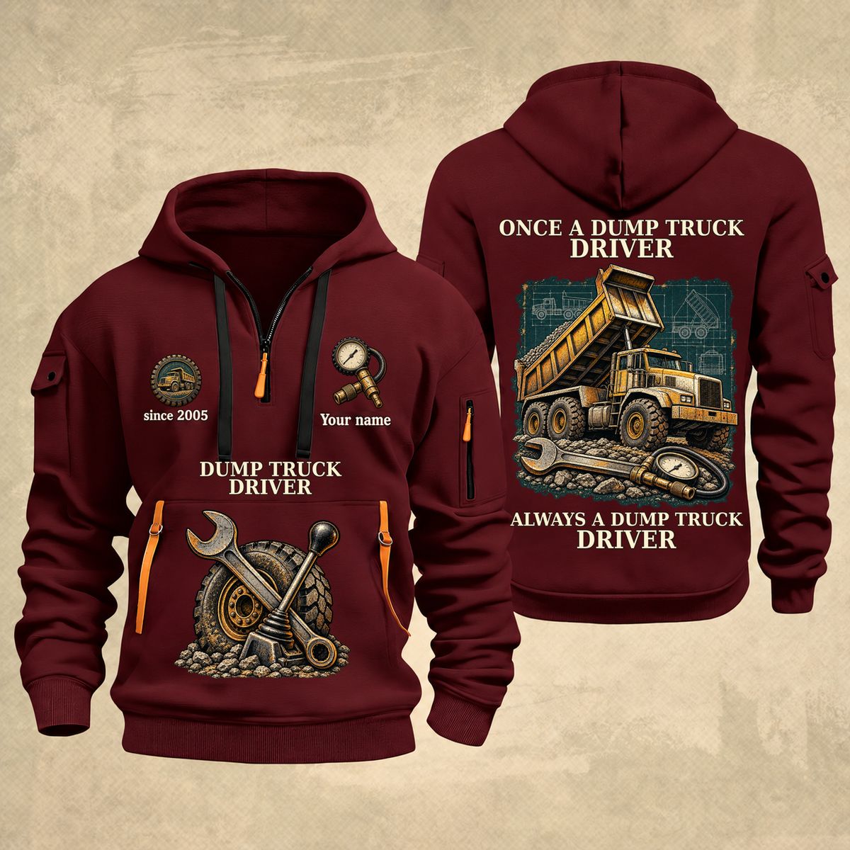 Dump Truck Driver Proud of the Trade Quarter-Zip Hoodie in Wine Red, full authentic front and back views with matching dump truck driver tools and equipment artwork, original sample name/year and once-and-always trade motto.