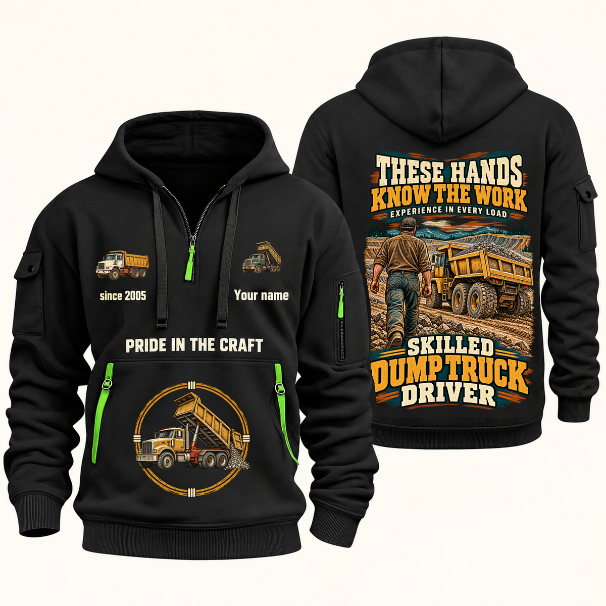 Dump Truck Driver Hands That Power Quarter-Zip Hoodie in Black, authentic overlapping front and back views with dump truck driver artwork and source sample name/year lettering.