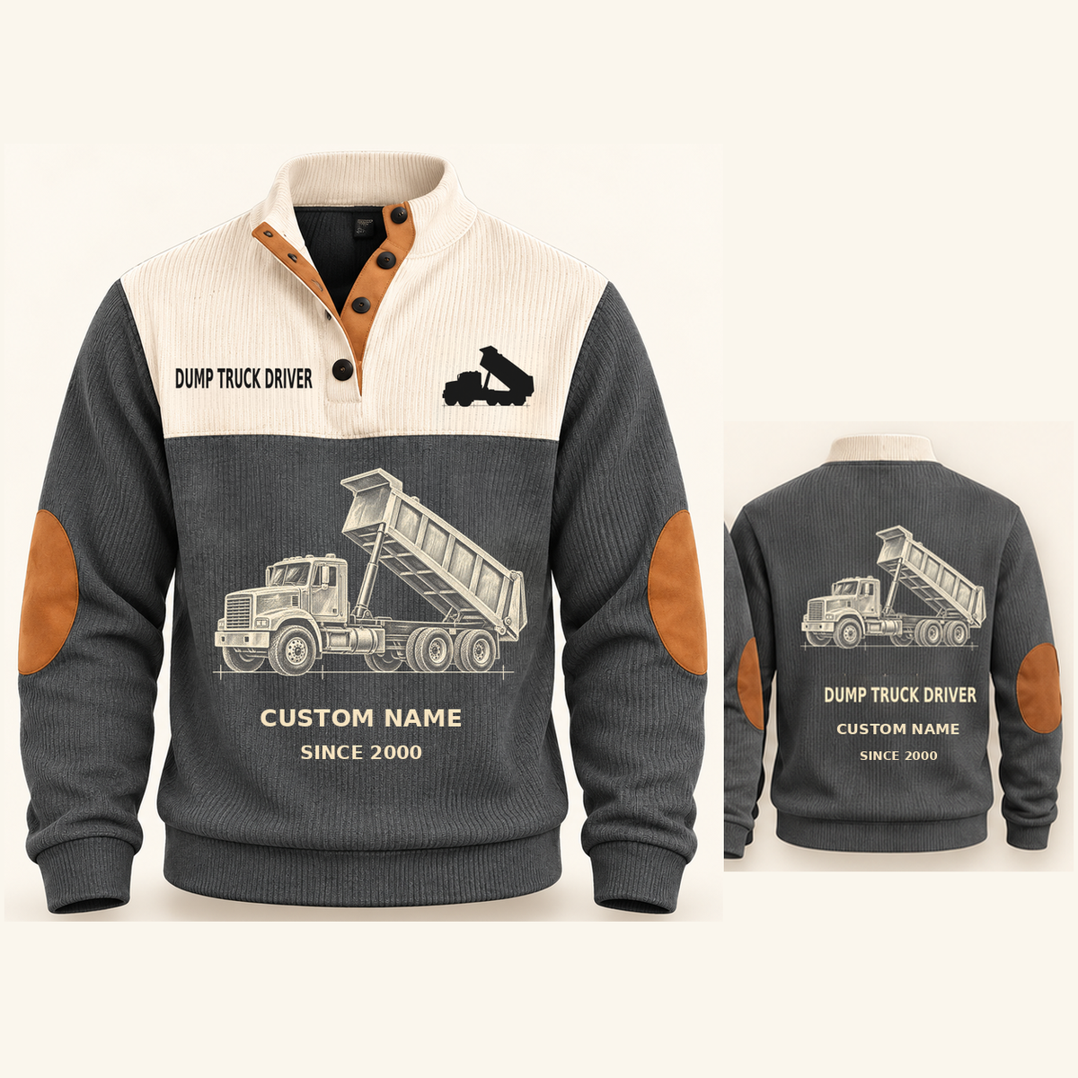 Dump Truck Driver Haul Planner Sports Sweatshirt in Grey, original garment front and back views with cream technical dump truck with raised bed artwork, occupation lettering, cream front yoke and plain tan elbow patches.; visible custom-name and SINCE 2000 sample text on the garment.