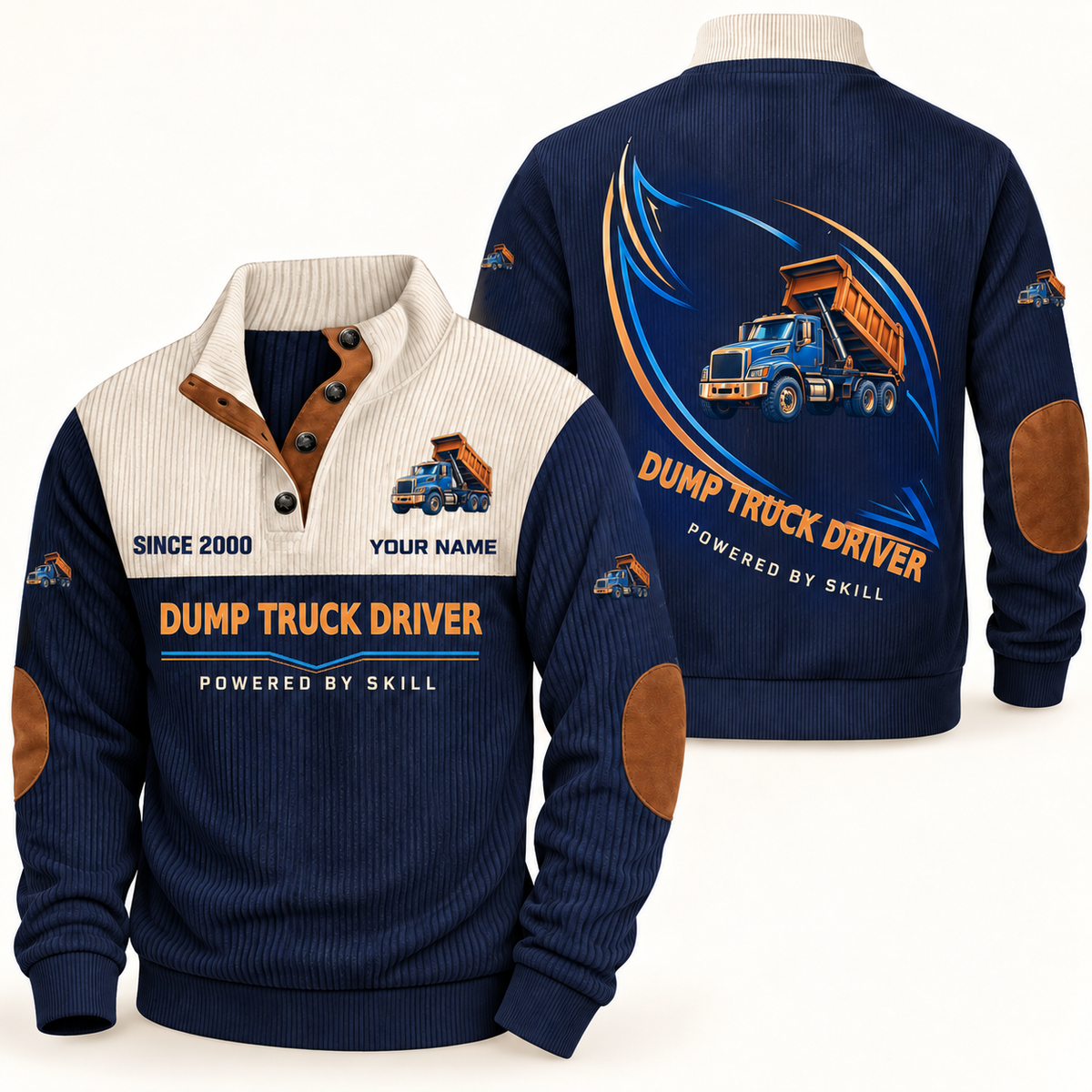 Dump Truck Driver Heritage Collar Sports Sweatshirt in Navy, front and back, with blue and orange rigid three-axle dump truck with a raised tipping bed artwork, DUMP TRUCK DRIVER and POWERED BY SKILL lettering, and sample YOUR NAME text.