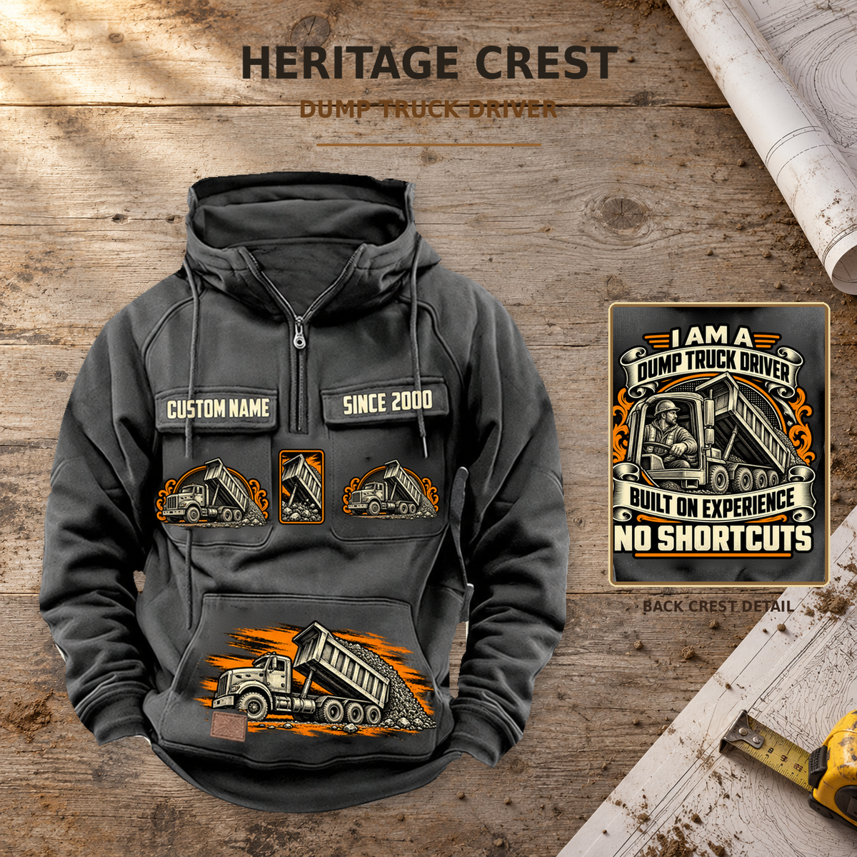 Dump Truck Driver Heritage Crest Vintage Hoodie in Dark Gray, complete front view on a warm planning workbench, with a separate close-up of the actual back crest, matching trade artwork and illustrative CUSTOM NAME and SINCE 2000 samples.
