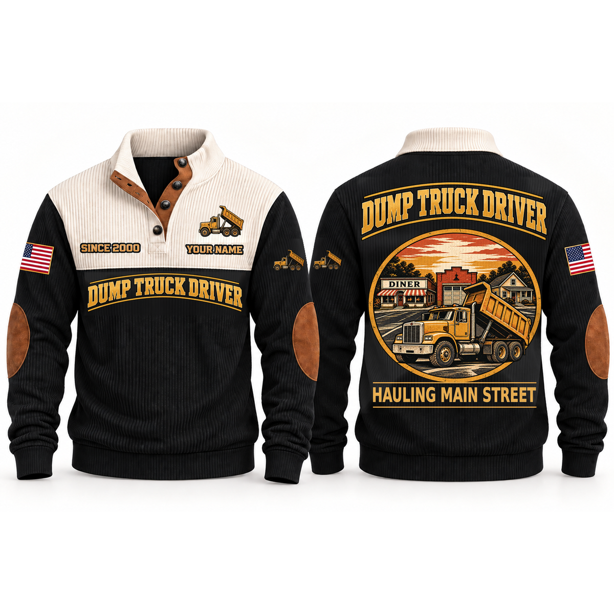 Dump Truck Driver Main Street Haul Sports Sweatshirt in Black, front and back garment views with construction dump truck with a raised tipper bed, nostalgic Main Street town illustration, HAULING MAIN STREET lettering and source sample YOUR NAME and SINCE 2000 text.
