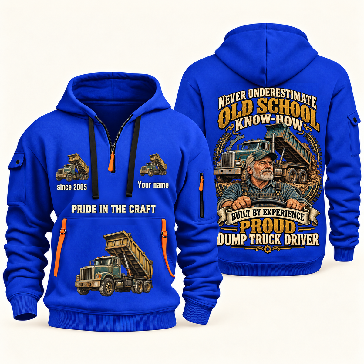 Dump Truck Driver Old School Know-How quarter-zip hoodie in Blue, front and back, fixed sample name and year artwork