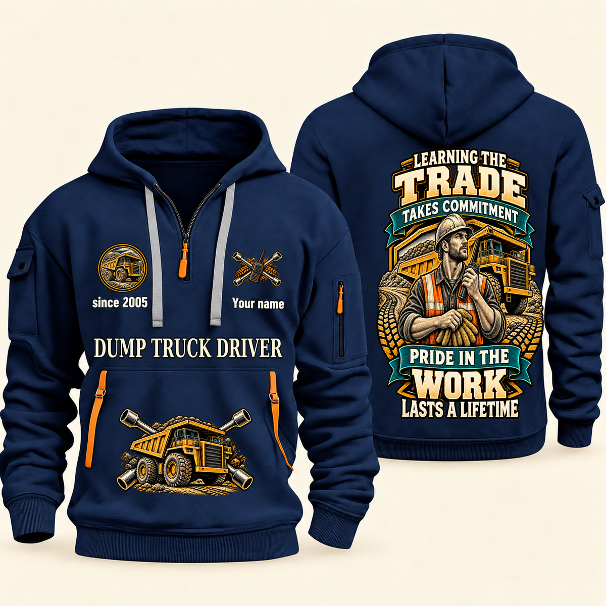 Dump Truck Driver Pride in the Trade Quarter-Zip Hoodie in Navy, authentic overlapping front and back views with dump truck driver artwork and source sample name/year lettering.