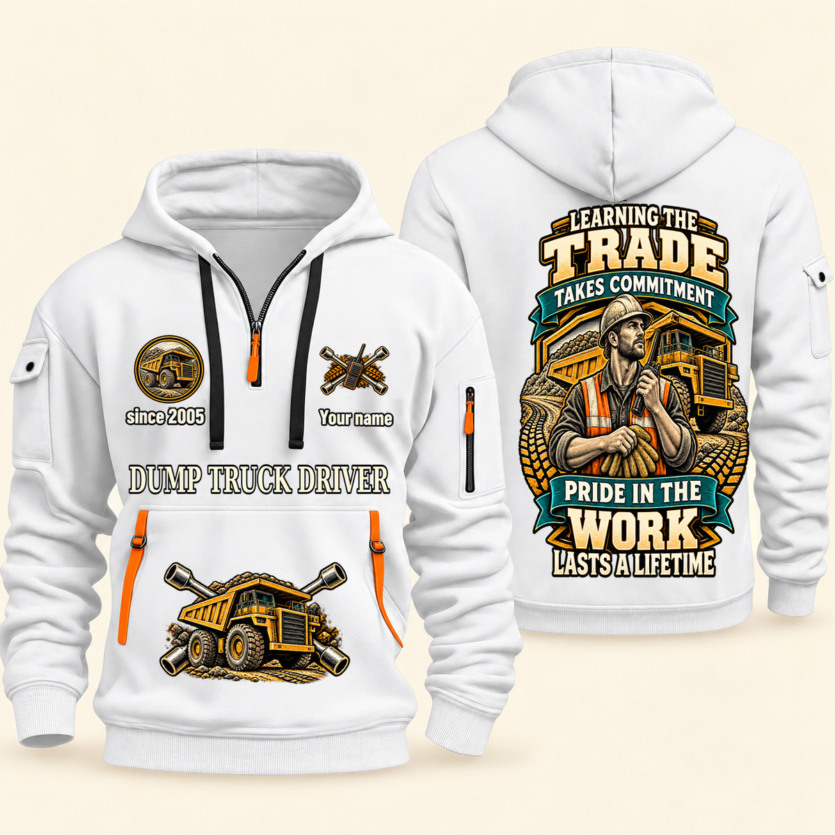 Dump Truck Driver Pride in the Trade Quarter-Zip Hoodie in White, authentic overlapping front and back views with dump truck driver artwork and source sample name/year lettering.