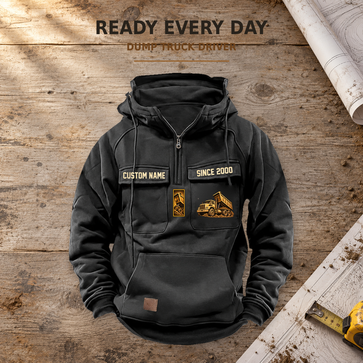 Dump Truck Driver Ready Every Day Portrait Vintage Hoodie in Black, complete front view on a warm workbench.