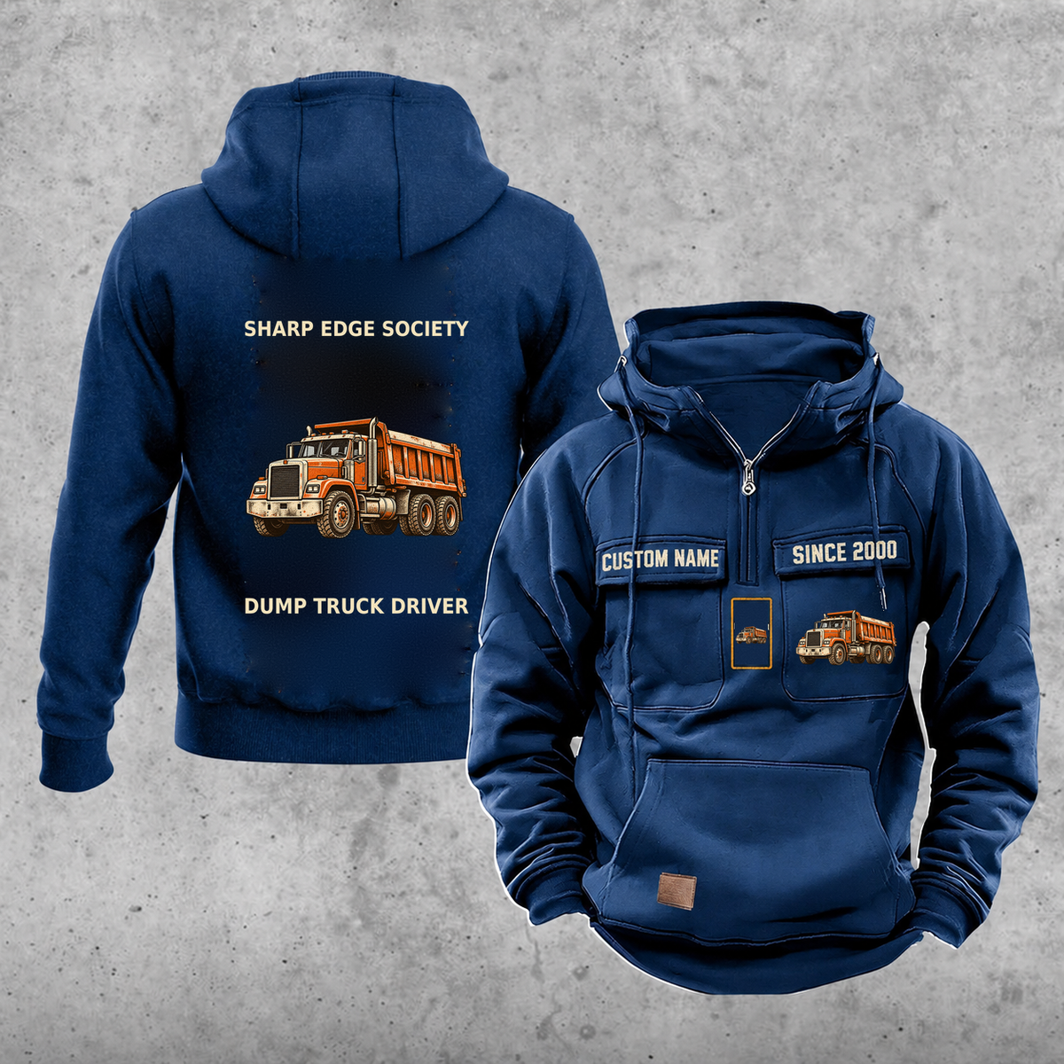Dump Truck Driver Vintage Hoodie - Sharp Edge Society — Dark Blue; faithful original Vintage Hoodie front and back artwork; CUSTOM NAME and SINCE 2000 on front chest.