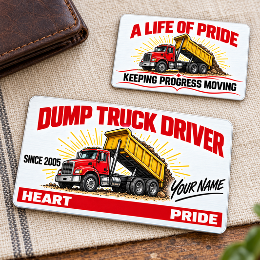 Dump Truck Driver Signature Classic Aluminum Wallet Card, showing the complete front and reverse in white, red, black, yellow with rigid tipping-body dump-truck artwork; two views of one fixed-artwork card.
